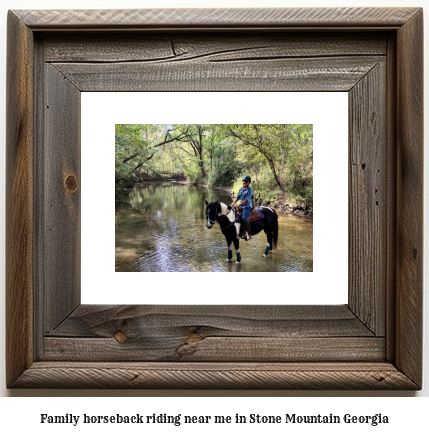 family horseback riding near me in Stone Mountain, Georgia